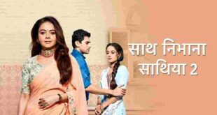 Saath Nibhaana Saathiya is the Star Plus